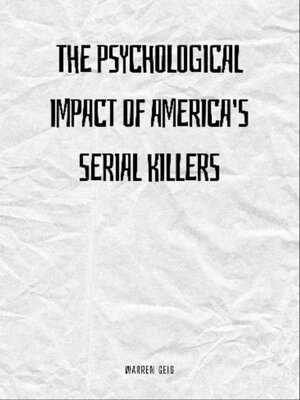 cover image of The Psychological Impact of America's Serial Killers